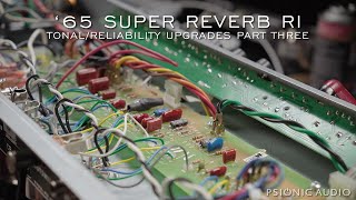 Video thumbnail for ‘65 Super Reverb RI | Tonal/Reliability Upgrades Part Three by Psionic Audio