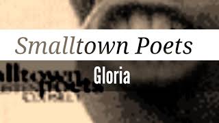 Smalltown Poets - Gloria