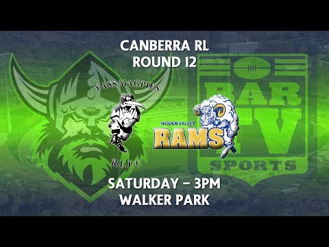 2018 Canberra RL 1st Grade Round 12 - Yass Magpies v Woden Valley Rams