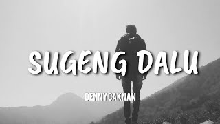 Download lagu Sugeng Dalu Denny Caknan... mp3