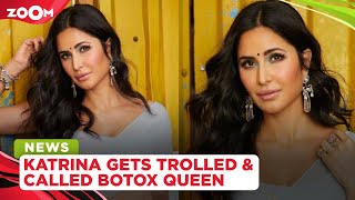 Katrina Kaif gets trolled by netizens for alleged face-job; gets called Botox Queen