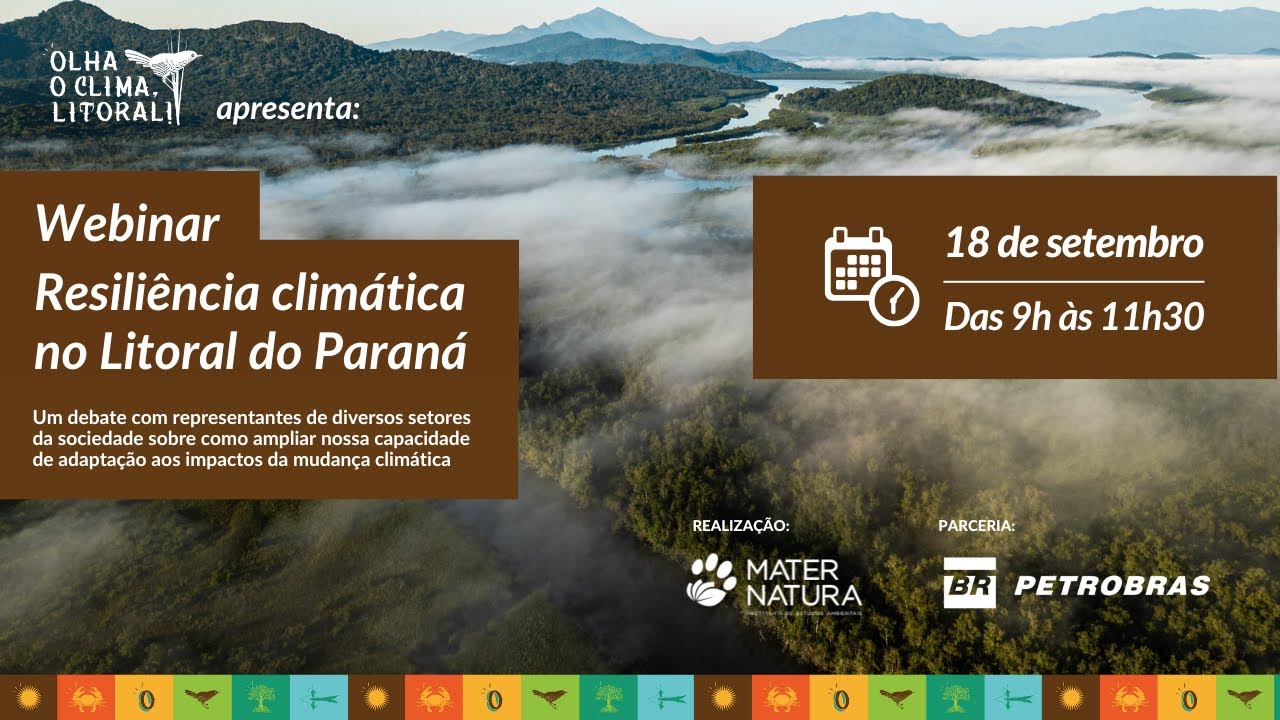 Webinar "Olha o Clima, Litoral!" - Resiliência Climática no Litoral do Paraná
