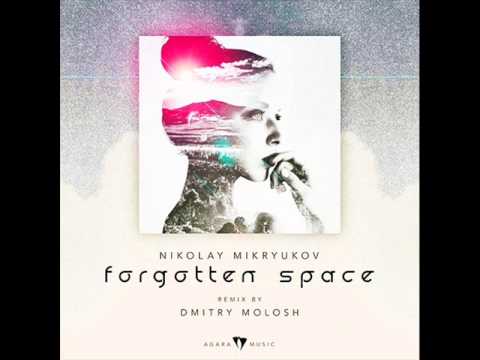 Nikolay Mikryukov - Forgotten Space (Original Mix) - Agara Music