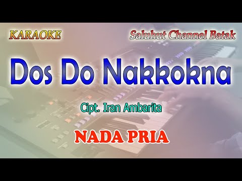 DOS DO NAKKOK NA ll KARAOKE BATAK ll IRAN AMBARITA ll NADA PRIA G=DO