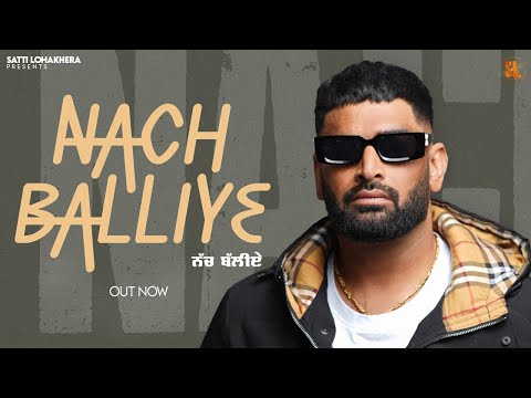 Nach Balliye | Satti Lohakhera | Official Video | Latest Punjabi Song 2026