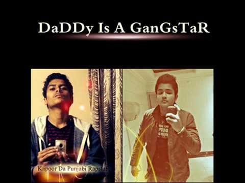 DaDDy is A GanGstaR- Kapoor Da Rapsta ft Mavizzz | N.C.R |