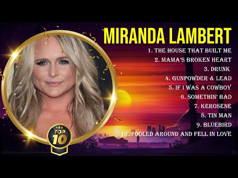 Greatest Hits Miranda Lambert full album 2024 ~ Top Artists To Listen 2024