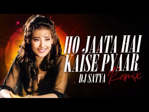 Ho Jaata Hai Kaise Pyar (Remix) | DJ Satya | Yalgaar | Bollywood 90s  Remix