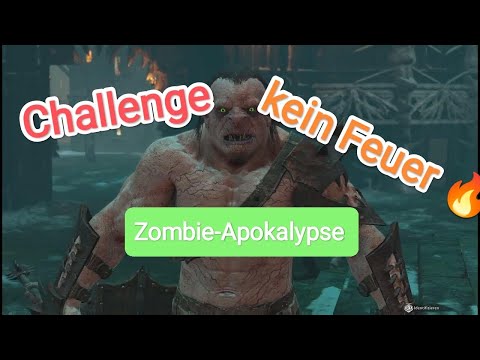 Mittelerde: Schatten des Krieges: Eure Festungen: Challenge ohne Feuer Zombie-Apokalypse überleben