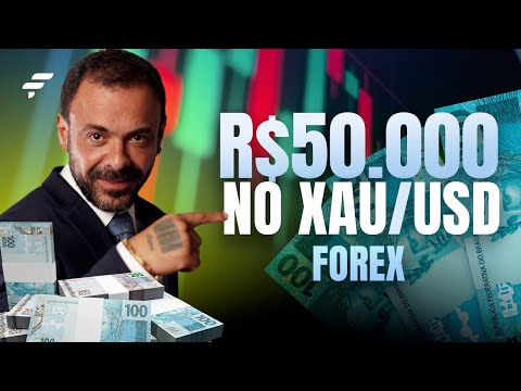R$ 50.000,00 OPERANDO XAU/USD | FOREX | FIMATHE