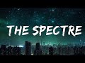 Alan Walker - The Spectre (Lyrics)  | 1 Hour Lyla Lyrics