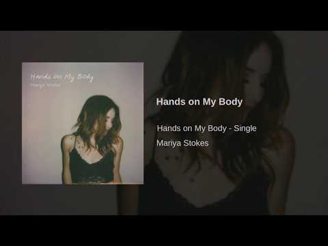 Mariya Stokes - Hands on My Body (Official Audio)