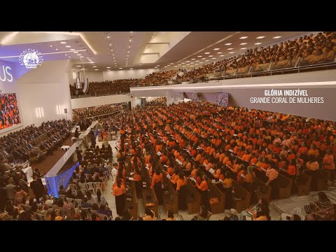 GLÓRIA INDIZÍVEL [HD] GRANDE CORAL DE MULHERES - 23º CONGRESSO DE MULHERES DA IEADPE 31/05/2024