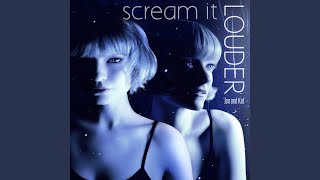 Scream It Louder