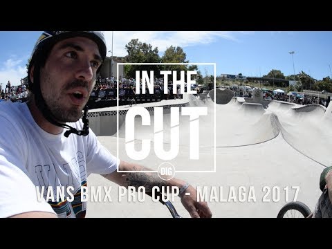In The Cut - Vans BMX Pro Cup - Malaga