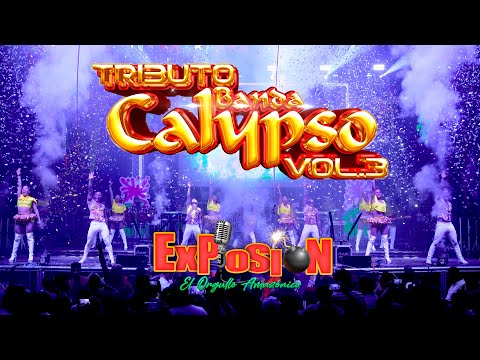 Tributo Banda Calypso Vol 3 - Grupo Musical Explosión de Iquitos