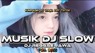 Download lagu DJ SLOW LAGU JAWA VIRAL TIKTOK 2025🔥MUSIKNYA ENAK BANGET mp3