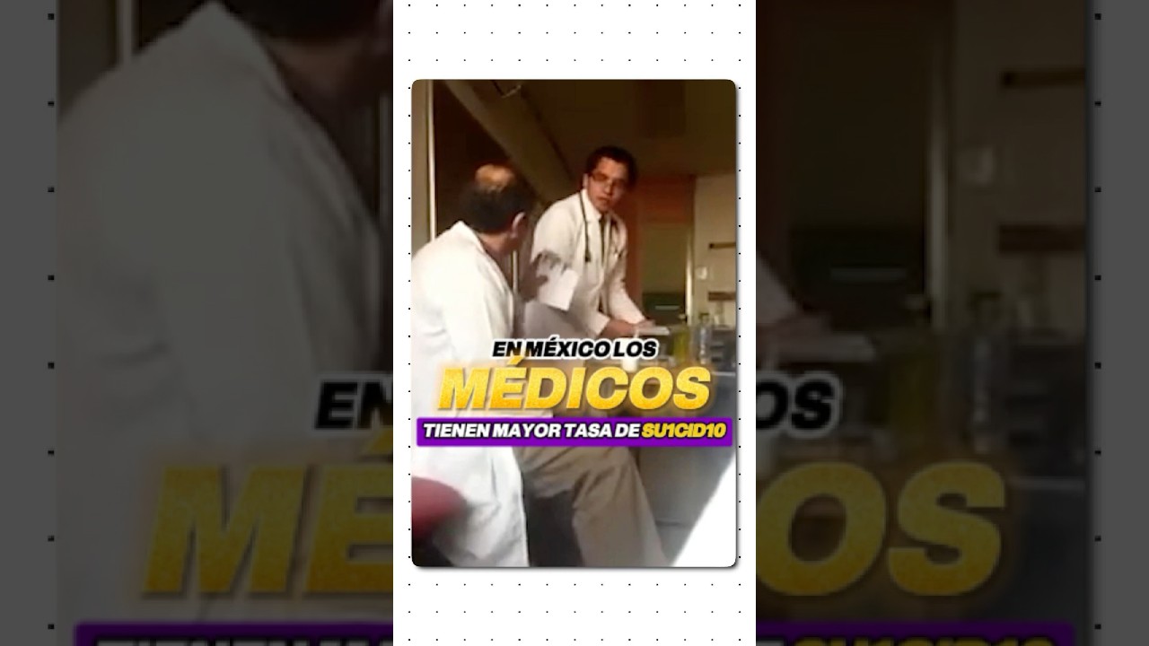 ☝🏻En MÉXICO los MÉDICOS 🩺 tienen MAYOR TASA de SU1CID1O⚠️