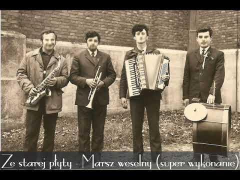 Ze starej płyty - Marsz Weselny (Super wykonanie)