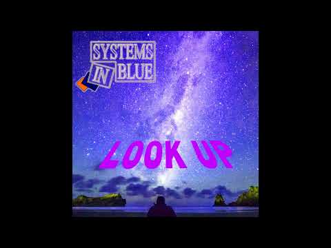 Systems in Blue - Look Up (Single Demo 2022)