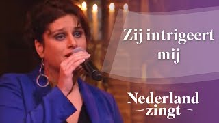 Nederland Zingt: Zij intrigeert mij