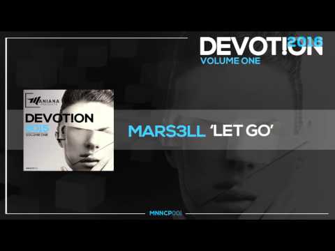 Mars3ll "Let Go"