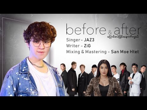 Before & After - Music Video - JAZ3