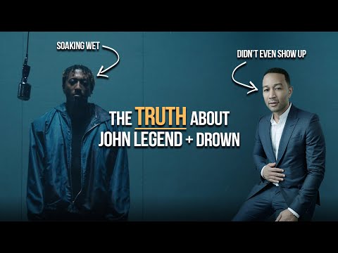 The TRUTH about John Legend and Drown