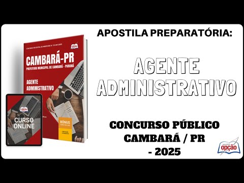 Apostila Agente Administrativo - Concurso Prefeitura Municipal de Cambará / PR - 2025