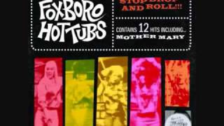 She&#39;s A Saint Not A Celebrity - Foxboro Hot Tubs