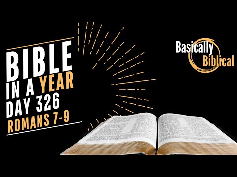 Day 326 – Freed from the Law, Filled with the Spirit — Romans 7–9 | Bible In A Year (CSB)