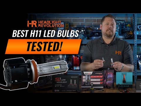 The Top 10 H11 LED Kits For 2021, 25 LED Bulbs Tested Head To Head | Headlight Revolution