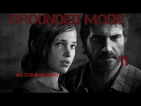 The Last of Us  - Grounded Walkthrough | No Commentary 11