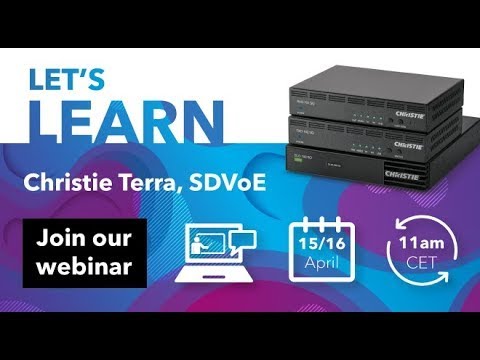 Let’s LEARN about Christie Terra – part 1: On-demand webinar