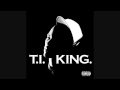 T I Why You Wanna King + Lyrics High Quality 