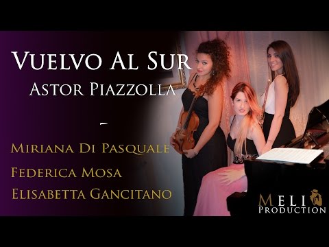 Astor Piazzolla - Vuelvo al Sur - Trio Classico