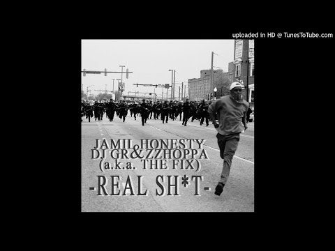 JAMIL HONESTY & DJ GRAZZHOPPA (a.k.a. THE FIX) - REAL SH*T (The Majestic Mix)