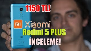 Xiaomi Redmi 5 Plus inceleme - Fiyat Performans Ye