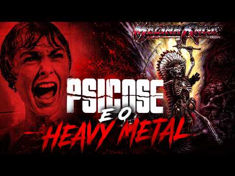 Psicose e o Heavy Metal