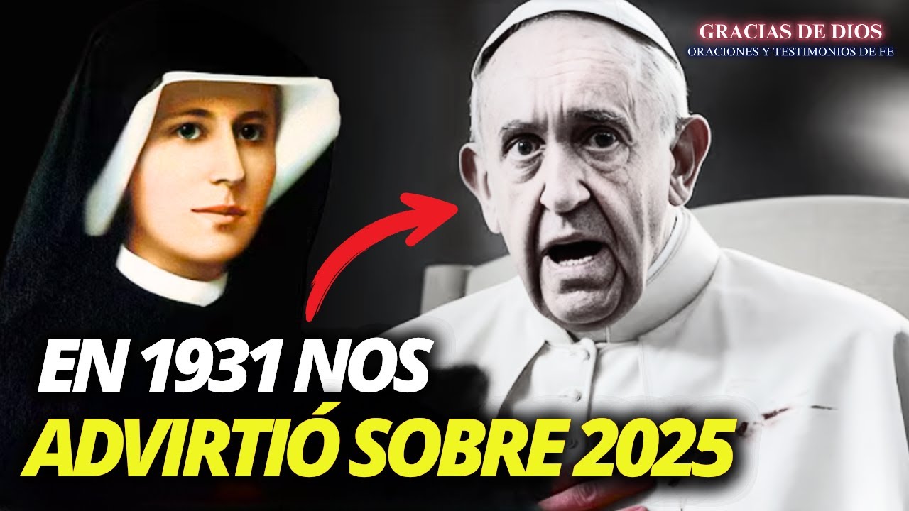 Santa Faustina '¡ADVERTENCIA llegará antes de JULIO de 2025!