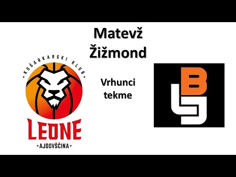 Leone Ajdovščina : VBO Ljubljana (člani) - Matevž Žižmond, vrhunci tekme