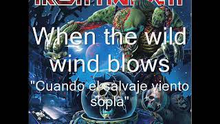 When the wild wind blows Iron Maiden letra y traducción