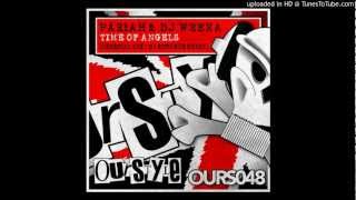 Pariah &amp; DJ Wreka - Time of Angels (original mix)