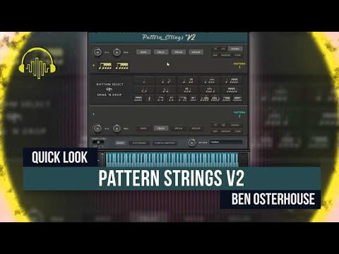 "Live" Strings On A Deadline? • Quick Look: Pattern Strings V2 by Ben Osterhouse