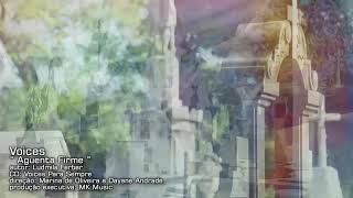 Aguenta firme &quot;Voices&quot;