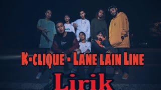 Download lagu K-Clique - Lane Lain Line Lirik mp3