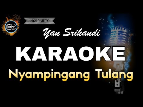 NYAMPINGANG TULANG - YAN SRIKANDI (KARAOKE) NO VOCAL