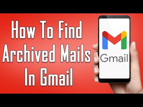 How To Retrieve Archived Emails In Gmail 2021 | Find Archived Mails In Gmail | Access Archived Email