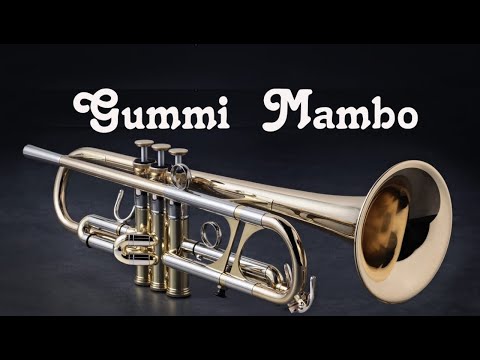 Gummi Mambo (Trumpet)