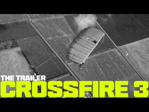 Crossfire 3 | The Trailer